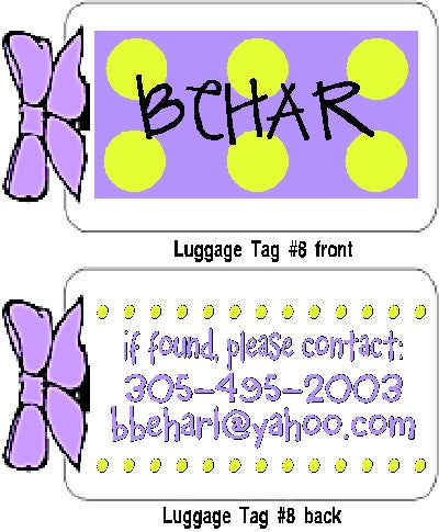 Luggage Tag #8 (4 for $18) Customized by Fun with pads